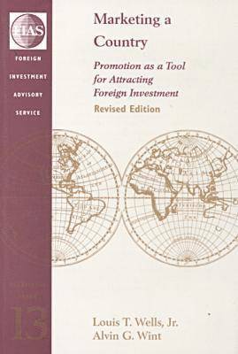 Louis T. Wells, Alvin G. Wint, Foreign Investment Advisory Service - Marketing a Country, Häftad