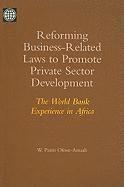 Reforming Business-related Laws to Promote Private Sector Development 1