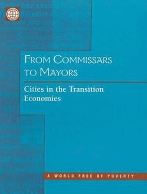 Robert M. Buckley, Federico Mini, World Bank - From Commissars to Mayors, Häftad. Tillgänglighet: Tillfälligt slut