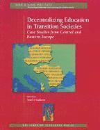 Decentralizing Education in Transition Societies 1