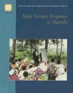 World Bank - Adult Literacy Programs in Uganda, Häftad