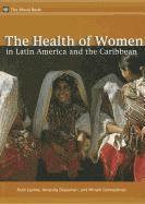 bokomslag The Health of Women in Latin America and the Caribbean