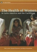 Health of Women in Latin America and the Caribbean 1