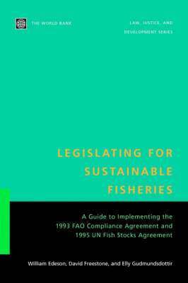 William Edeson, David Freestone, Elly Gudmundsdottir - Legislating for Sustainable Fisheries, Häftad