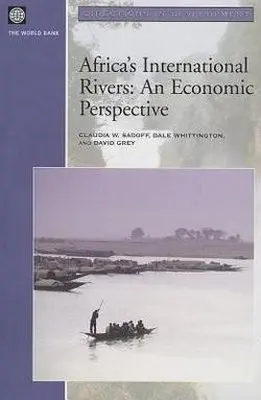 Claudia W. Sadoff, Dale Whittington, David Grey - Africa's International Rivers, Häftad. Tillgänglighet: Tillfälligt slut
