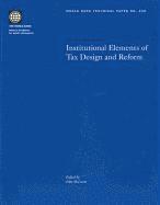 bokomslag Institutional Elements of Tax Design and Reform