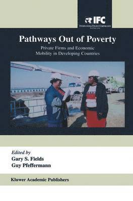 Gary S. Fields, Gary S. Fields, Guy Pfeffermann, Guy Pleffermann - Pathways Out of Poverty, Häftad