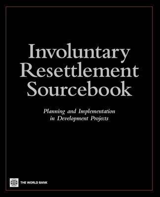 Involuntary Resettlement Sourcebook
