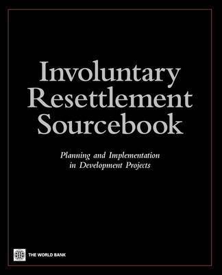 Involuntary Resettlement Sourcebook 1