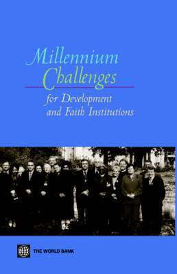 Katherine Marshall, Richard Marsh - Millennium Challenges for Development and Faith Institutions, Häftad