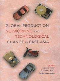 bokomslag Global Production Networking and Technological Change in East Asia