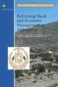 Michael Carnahan, Nick Manning, Stephane Guimbert, Richard Bontjer - Reforming Fiscal and Economic Management in Afghanistan, Häftad. Tillgänglighet: Tillfälligt slut