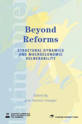 Jose Antonio Ocampo - Beyond Reforms, Häftad