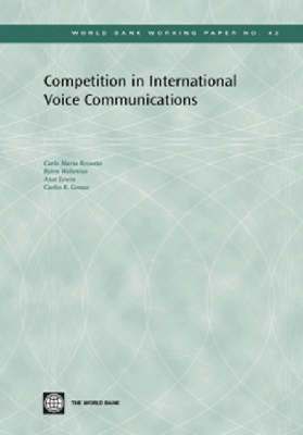 Competition in International Voice Communications 1