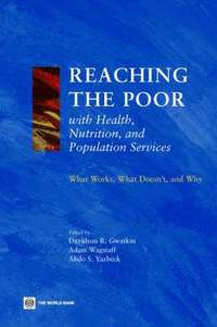 bokomslag Reaching the Poor with Health, Nutrition, and Population Services