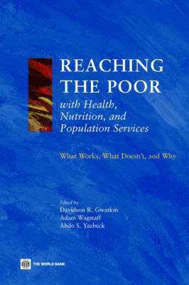 Reaching the Poor with Health, Nutrition, and Population Services 1