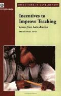 Incentives to Improve Teaching 1