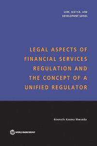 bokomslag Legal Aspects of Financial Services Regulation and the Concept of a Unified Regulator