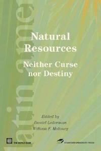 bokomslag Natural Resources, Neither Curse nor Destiny