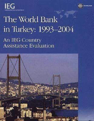 The World Bank in Turkey, 1993-2004 1