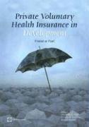 bokomslag Private Voluntary Health Insurance in Development