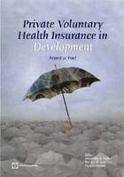 Private Voluntary Health Insurance in Development 1