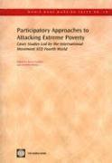 Participatory Approaches to Attacking Extreme Poverty 1