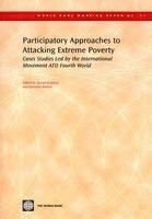 Participatory Approaches to Attacking Extreme Poverty 1