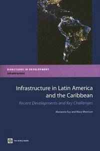 bokomslag Infrastructure in Latin America and the Caribbean