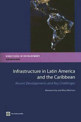Infrastructure in Latin America and the Caribbean 1