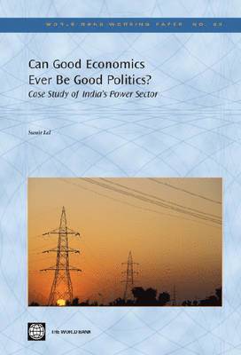 Sumir Lal - Can Good Economics Ever Be Good Politics?, Häftad