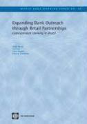 Anjali Kumar, Adam Parsons, Eduardo Urdapilleta, Ajai Nair - Expanding Bank Outreach Through Retail Partnerships, Häftad