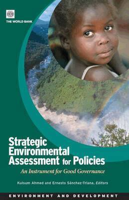 Kulsum Ahmed, Ernesto Sanchez-Triana - Strategic Environmental Assessment for Policies, Häftad