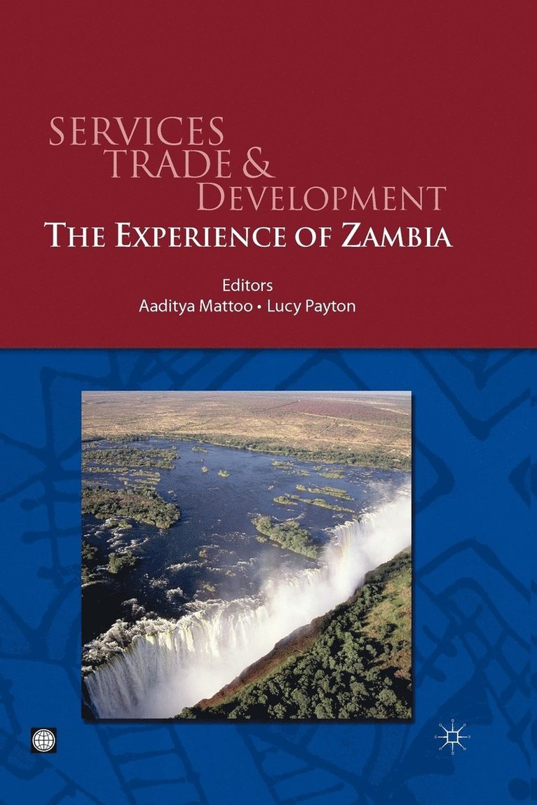 SERVICES TRADE AND DEVELOPMENT: THE EXPERIENCE OF ZAMBIA 1