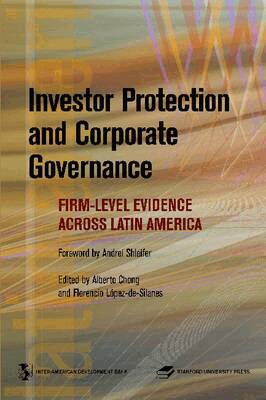 Alberto Chong, Florencio Silanes, Alberto Chong, Florencio Lopez de Silanes - Investor Protection and Corporate Governance, Häftad