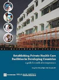 bokomslag Establishing Private Health Care Facilities in Developing Countries