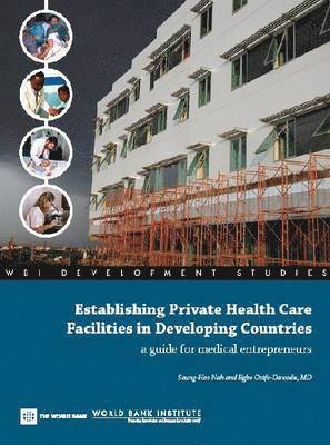 Establishing Private Health Care Facilities in Developing Countries 1