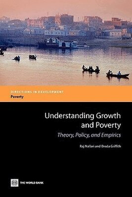Raj Nallari, Breda Griffith - Understanding Growth and Poverty, Häftad