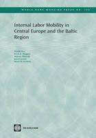 bokomslag Internal Labor Mobility in Central Europe and the Baltic Region