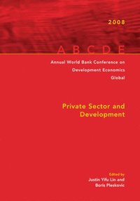bokomslag Annual World Bank Conference on Development Economics 2008, Global