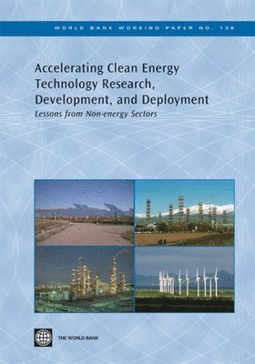 Accelerating Clean Energy Technology Research, Development, and Deployment 1