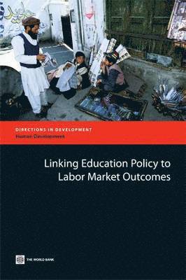 Linking Education Policy to Labor Market Outcomes 1