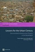 Patricia Clarke Annez, Gwenaelle Huet, George E. Peterson - Lessons for the Urban Century, Häftad