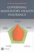 Governing Mandatory Health Insurance 1