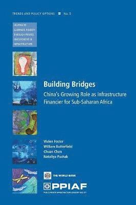 Vivien Foster, William Butterfield, Chuan Chen, Nataliya Pushak - Building Bridges, Häftad