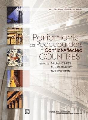 Parliaments As Peacebuilders in Conflict-Affected Countries