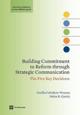 Building Commitment to Reform through Strategic Communication 1