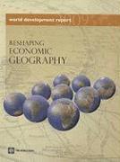 bokomslag World Development Report 2009: Reshaping Economic Geography