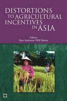 Will Martin, Kym Anderson, Will Martin - Distortions to Agricultural Incentives in Asia, Häftad