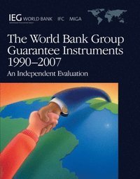 bokomslag World Bank Group Guarantee Instruments 1990-2007